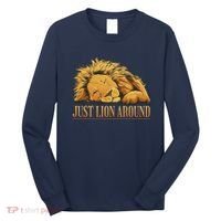 Just Lion Around Lazy Cute Long Sleeve Shirt thumb 0