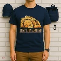 Just Lion Around Lazy Cute T-Shirt thumb 6
