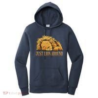 Just Lion Around Lazy Cute Women's Hoodie thumb 0