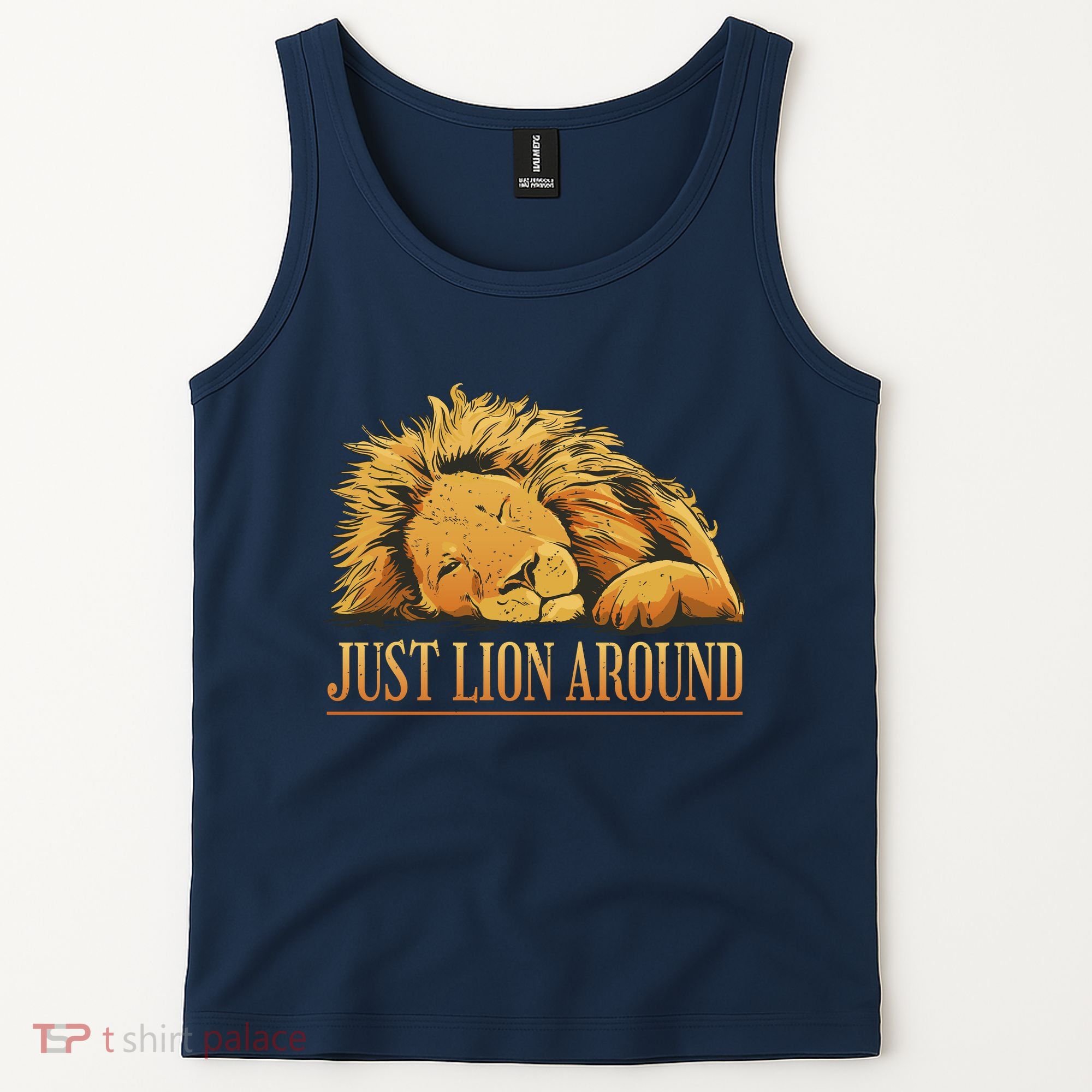 Just Lion Around Lazy Cute Tank Top