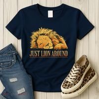 Just Lion Around Lazy Cute Women's T-Shirt thumb 3