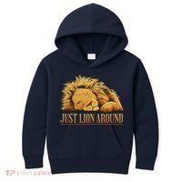 Just Lion Around Lazy Cute Kids Hoodie thumb 0