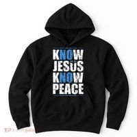 Jesus Love Bible Know Jesus Know Peace No Jesus No Peace Hoodie thumb 0
