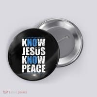 Jesus Love Bible Know Jesus Know Peace No Jesus No Peace Button thumb 0