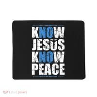 Jesus Love Bible Know Jesus Know Peace No Jesus No Peace Mousepad thumb 0