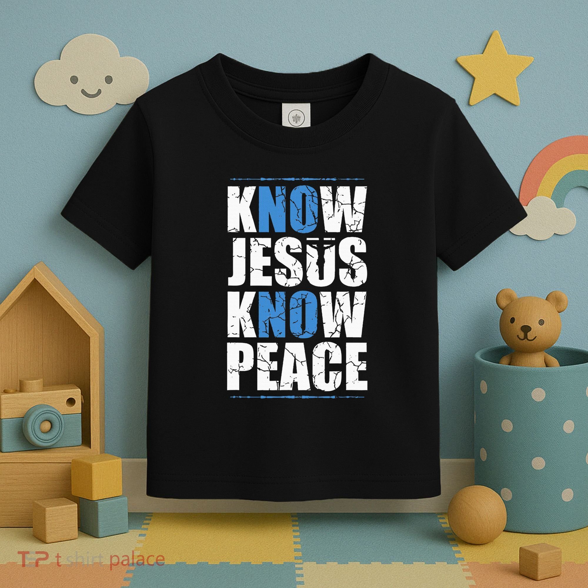 Jesus Love Bible Know Jesus Know Peace No Jesus No Peace Toddler T-Shirt