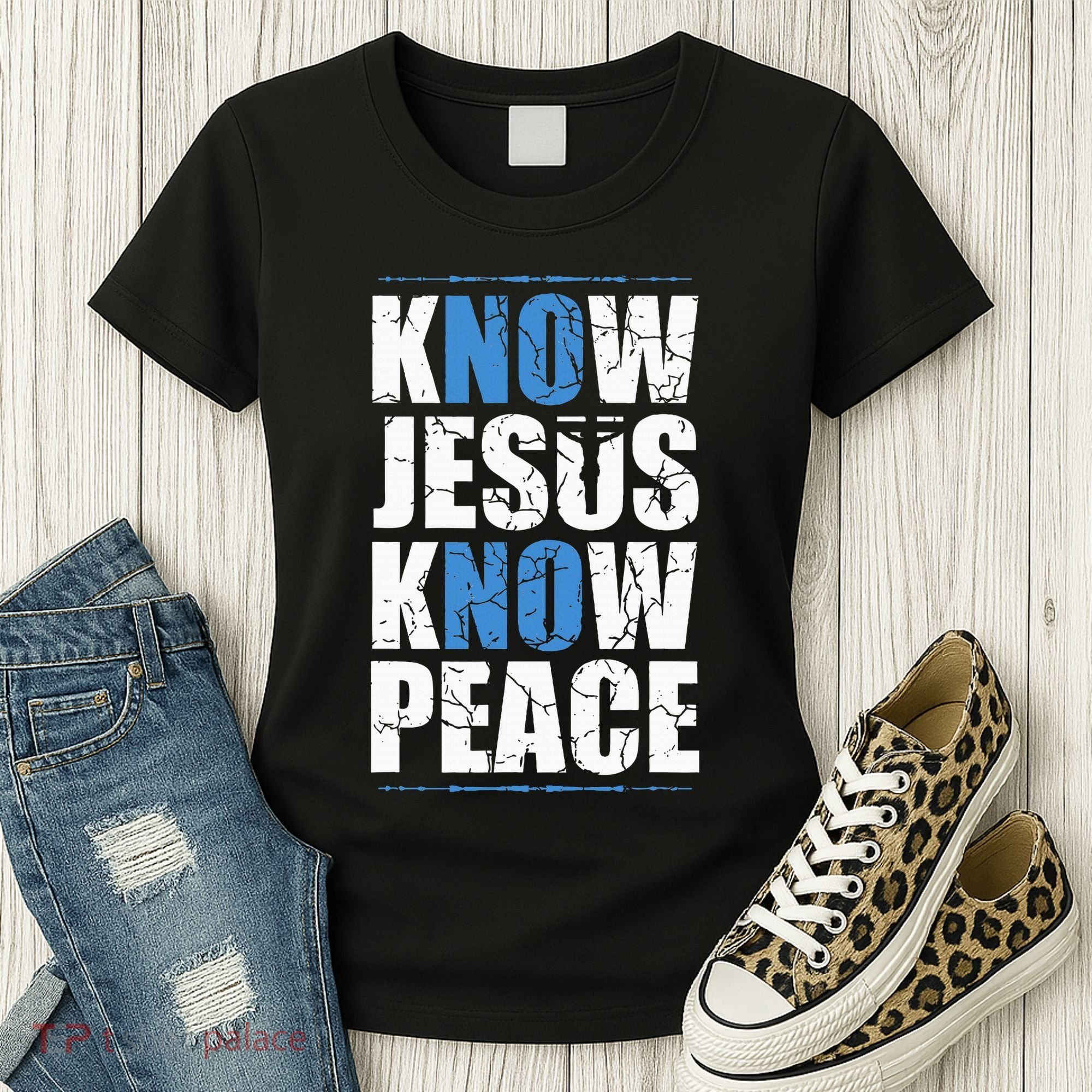 Jesus Love Bible Know Jesus Know Peace No Jesus No Peace Women's T-Shirt
