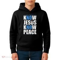 Jesus Love Bible Know Jesus Know Peace No Jesus No Peace Kids Hoodie thumb 4