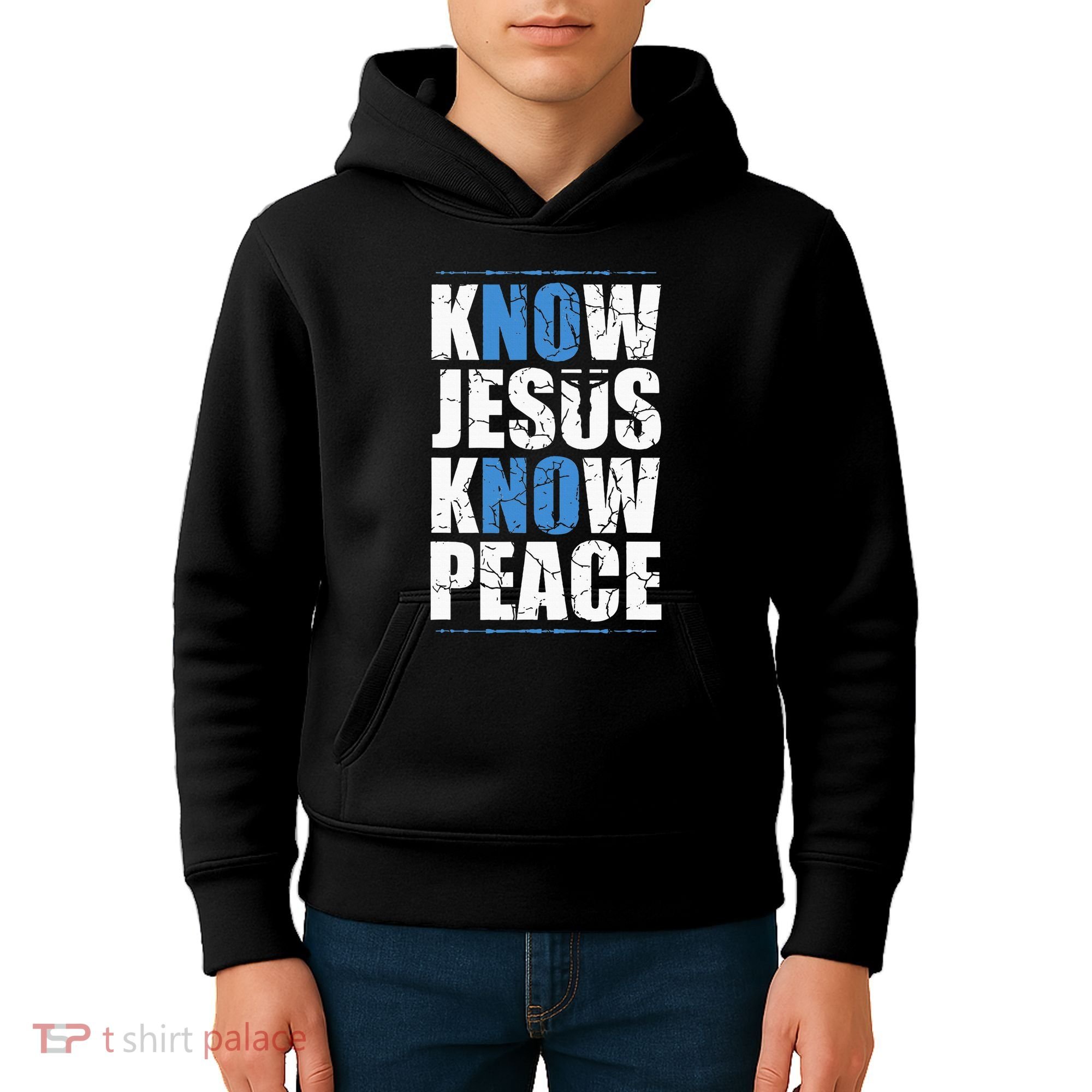 Jesus Love Bible Know Jesus Know Peace No Jesus No Peace Kids Hoodie