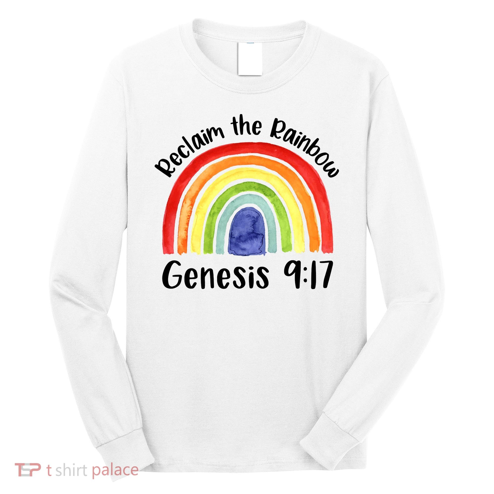Jesus Lover Christian Reclaim The Rainbow Long Sleeve Shirt