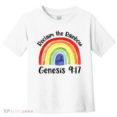 Jesus Lover Christian Reclaim The Rainbow Toddler T-Shirt