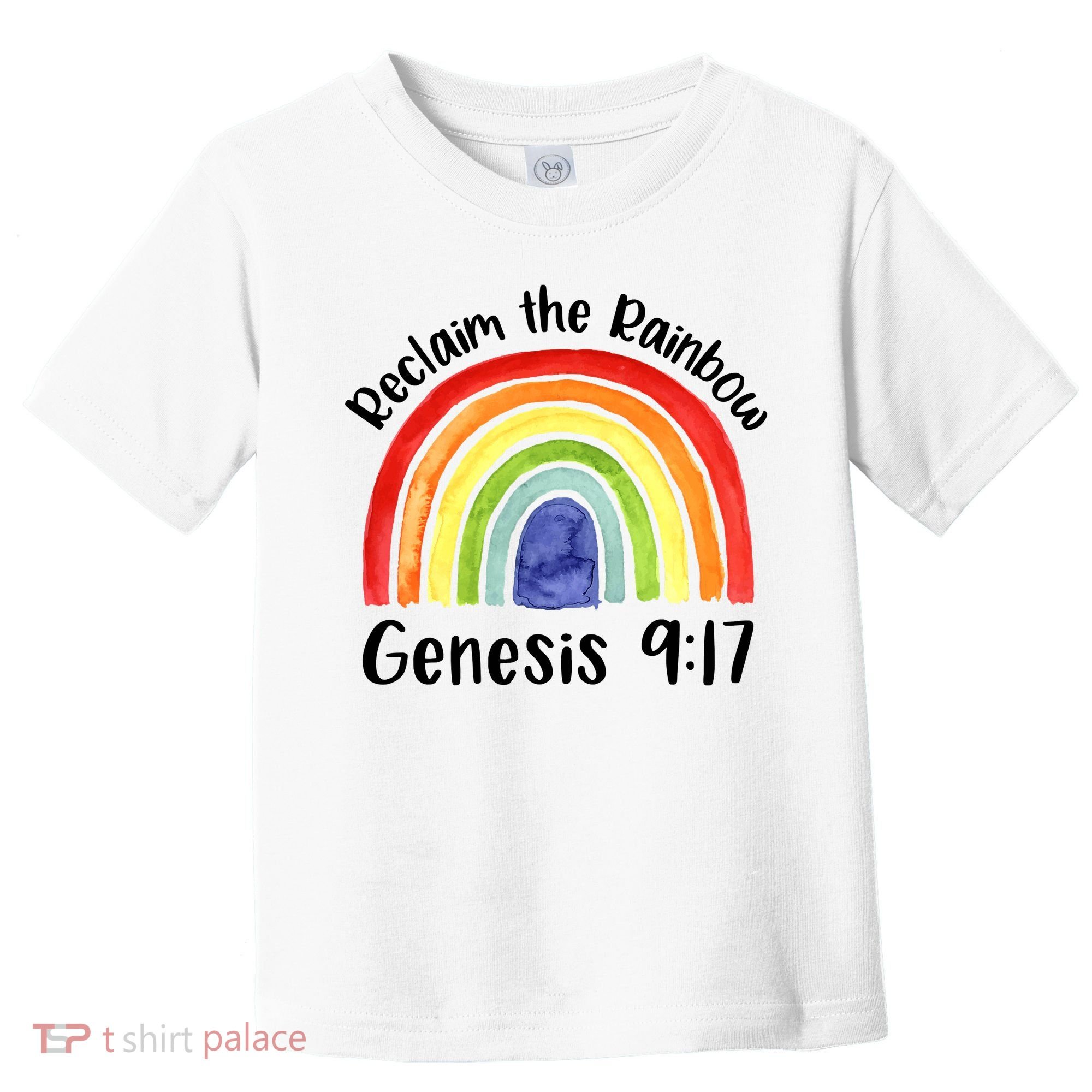Jesus Lover Christian Reclaim The Rainbow Toddler T-Shirt