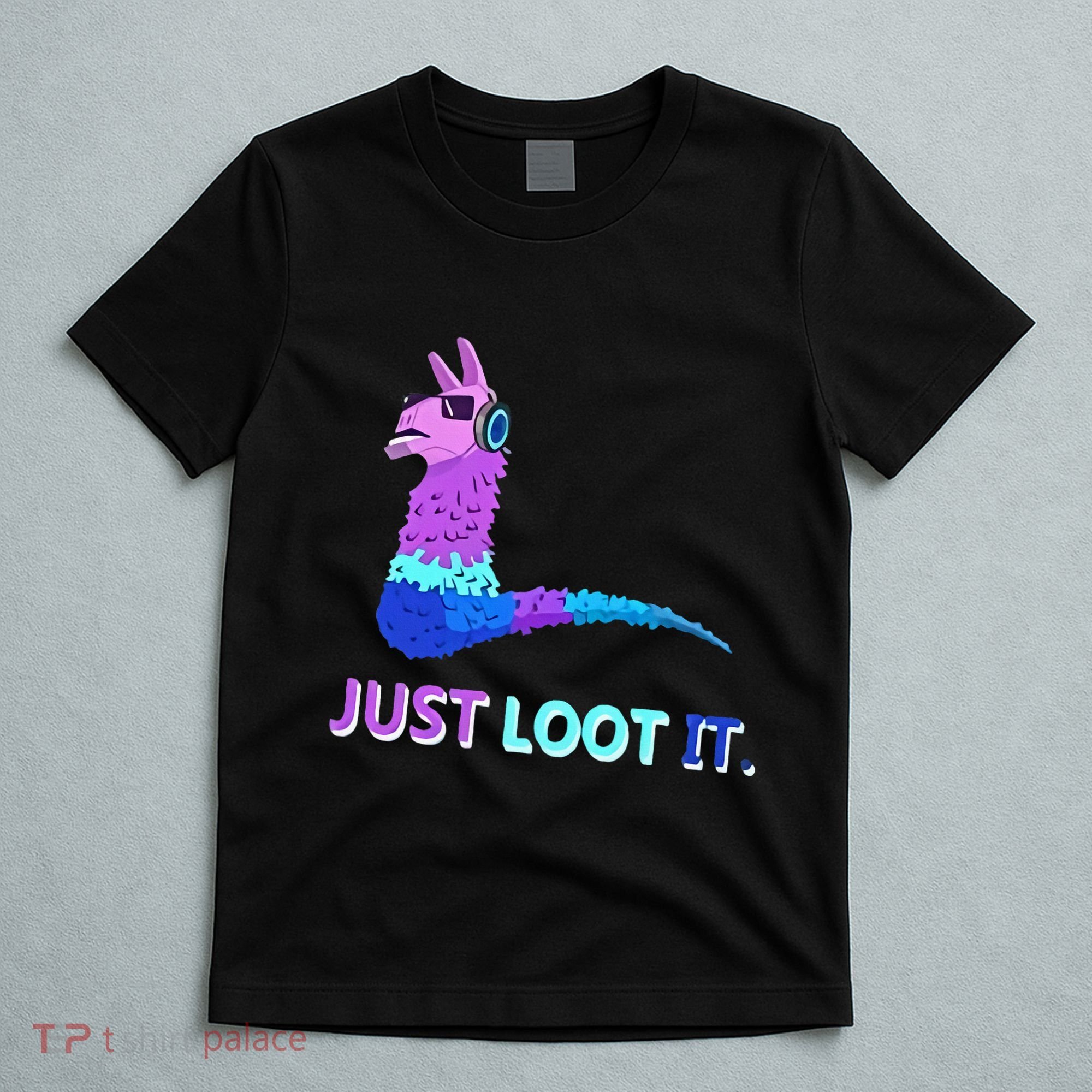 Just Loot It Llama Outfit For Teen Gamers T-Shirt