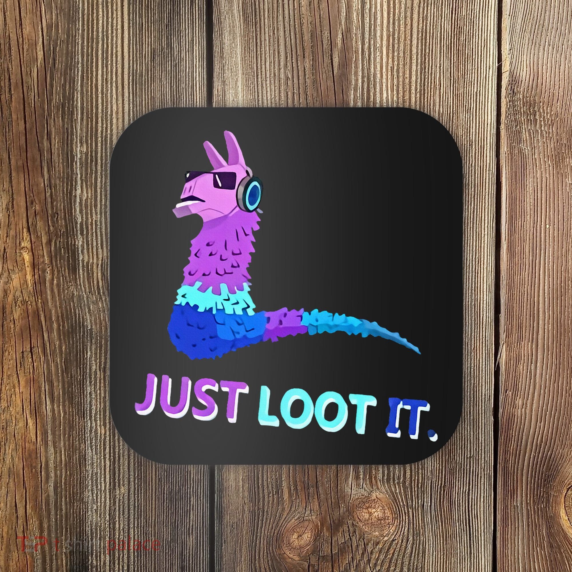 Just Loot It Llama Gamers Coaster