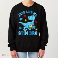 Just Let Me Stim Bro Funny Autism Awareness Women's Sweatshirt thumb 0