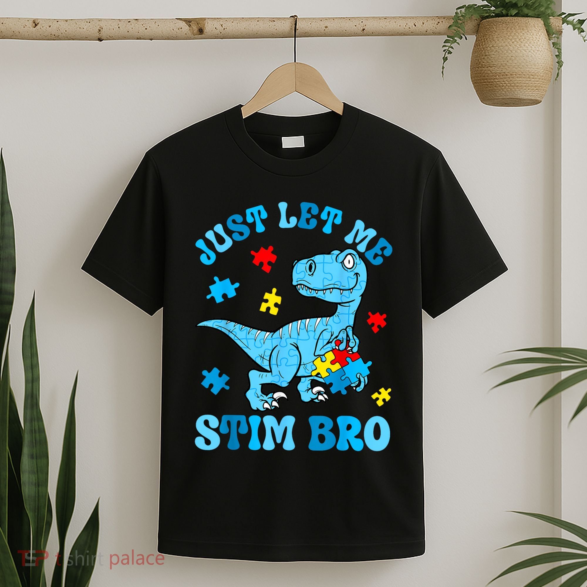 Just Let Me Stim Bro Funny Autism Awareness T-Shirt
