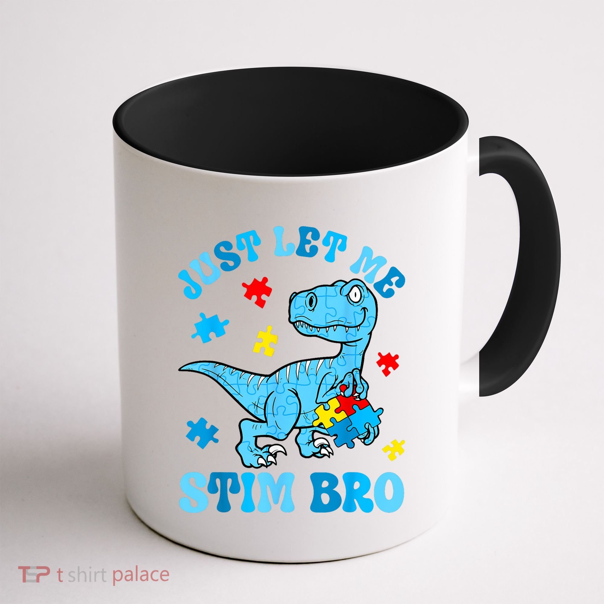 Just Let Me Stim Bro Funny Autism Awareness Coffee Mug