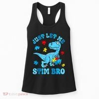 Just Let Me Stim Bro Funny Autism Awareness Women's Tank Top thumb 0