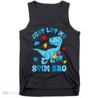 Just Let Me Stim Bro Funny Autism Awareness Tank Top thumb 0