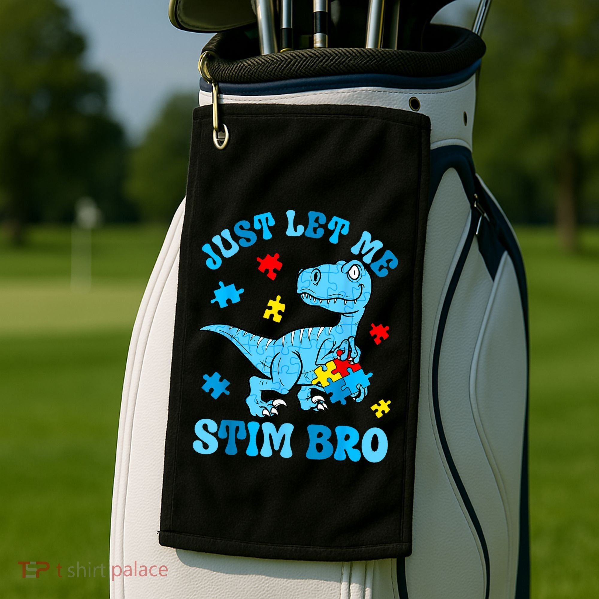 Just Let Me Stim Bro Funny Autism Awareness Golf Towel
