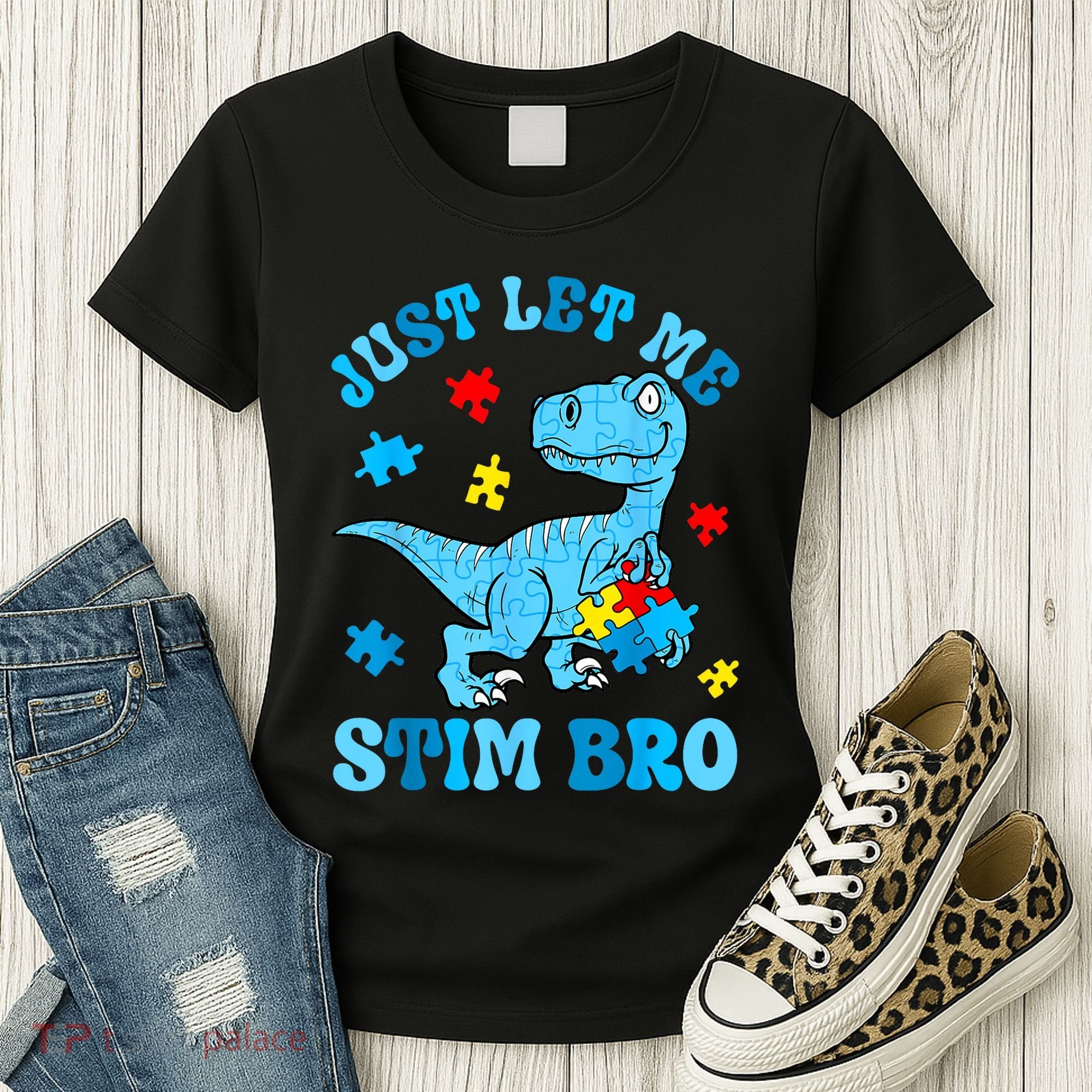 Just Let Me Stim Bro Funny Autism Awareness Women's T-Shirt