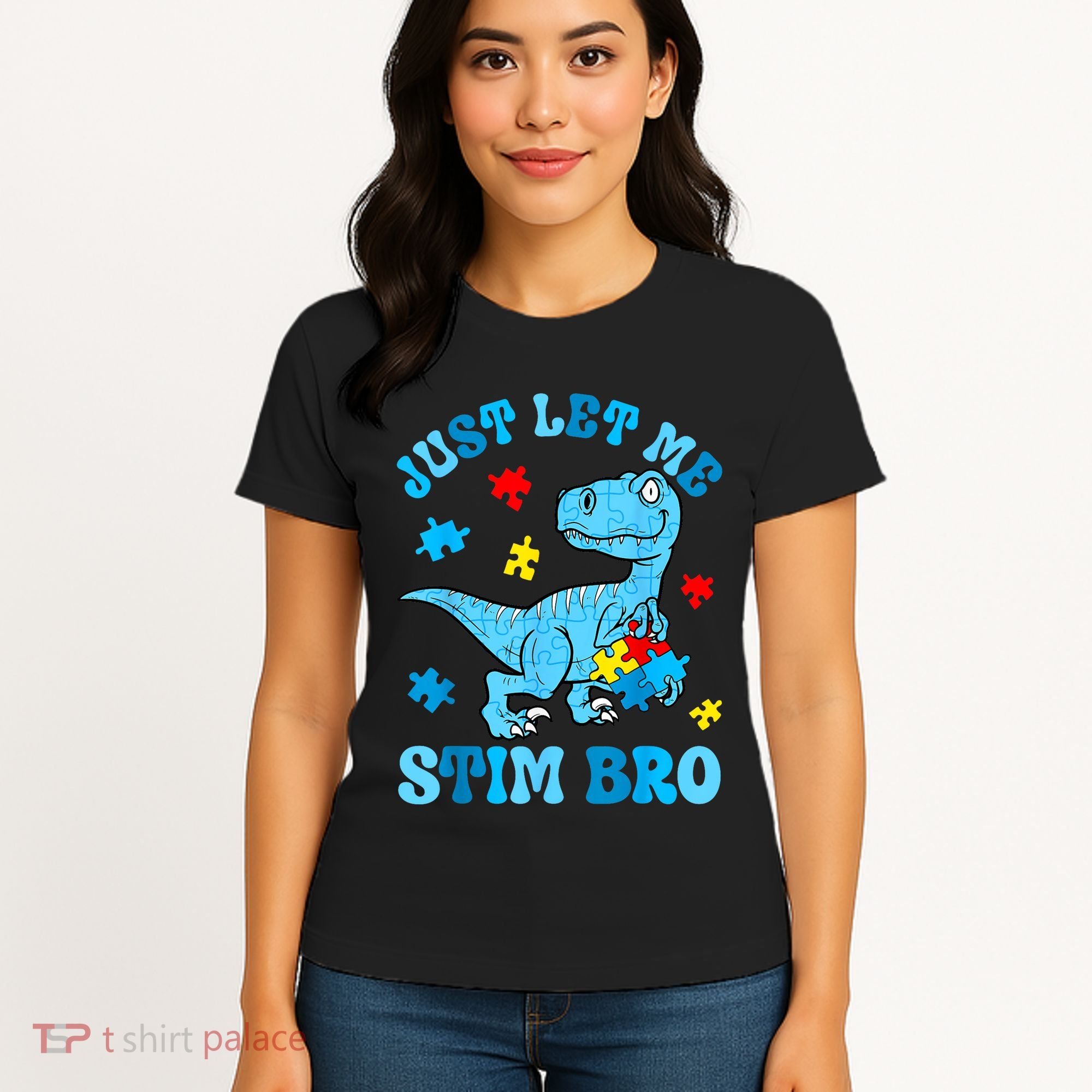Just Let Me Stim Bro Funny Autism Awareness Women's T-Shirt