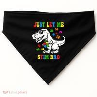 Just Let Me Stim Bro Dinasour Autism Awareness USA-Made Doggie Bandana thumb 0