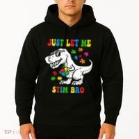 Just Let Me Stim Bro Dinasour Autism Awareness Hoodie thumb 2