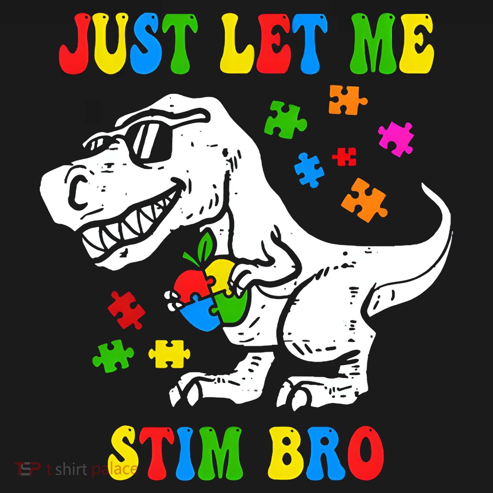 Just Let Me Stim Bro Dinasour Autism Awareness Long Sleeve Shirt