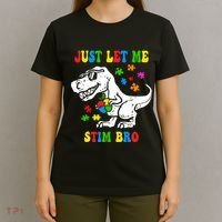 Just Let Me Stim Bro Dinasour Autism Awareness T-Shirt thumb 4