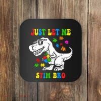 Just Let Me Stim Bro Dinasour Autism Awareness Coaster thumb 0