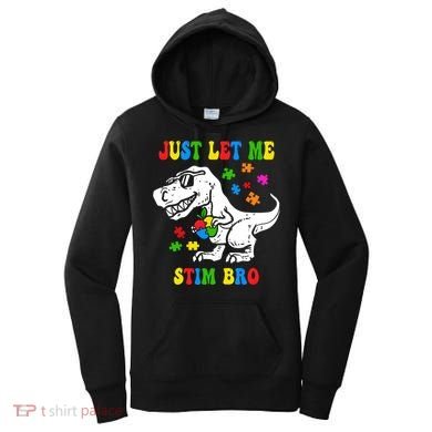 Just Let Me Stim Bro Dinasour Autism Awareness Women's Hoodie