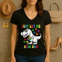 Just Let Me Stim Bro Dinasour Autism Awareness Women's V-Neck T-Shirt thumb 3