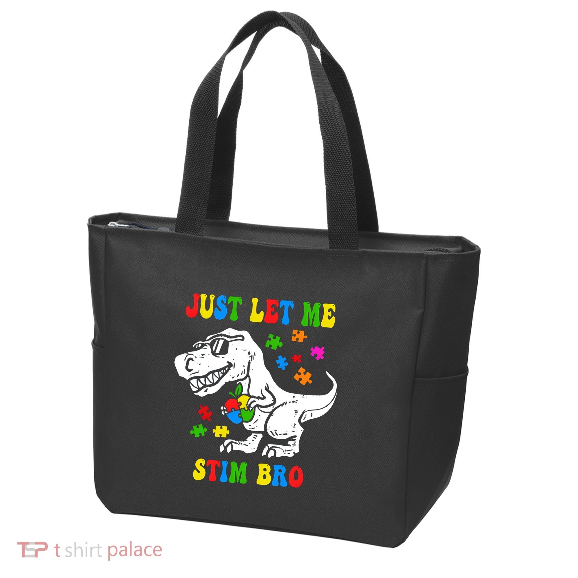 Just Let Me Stim Bro Dinasour Autism Awareness Tote Bag