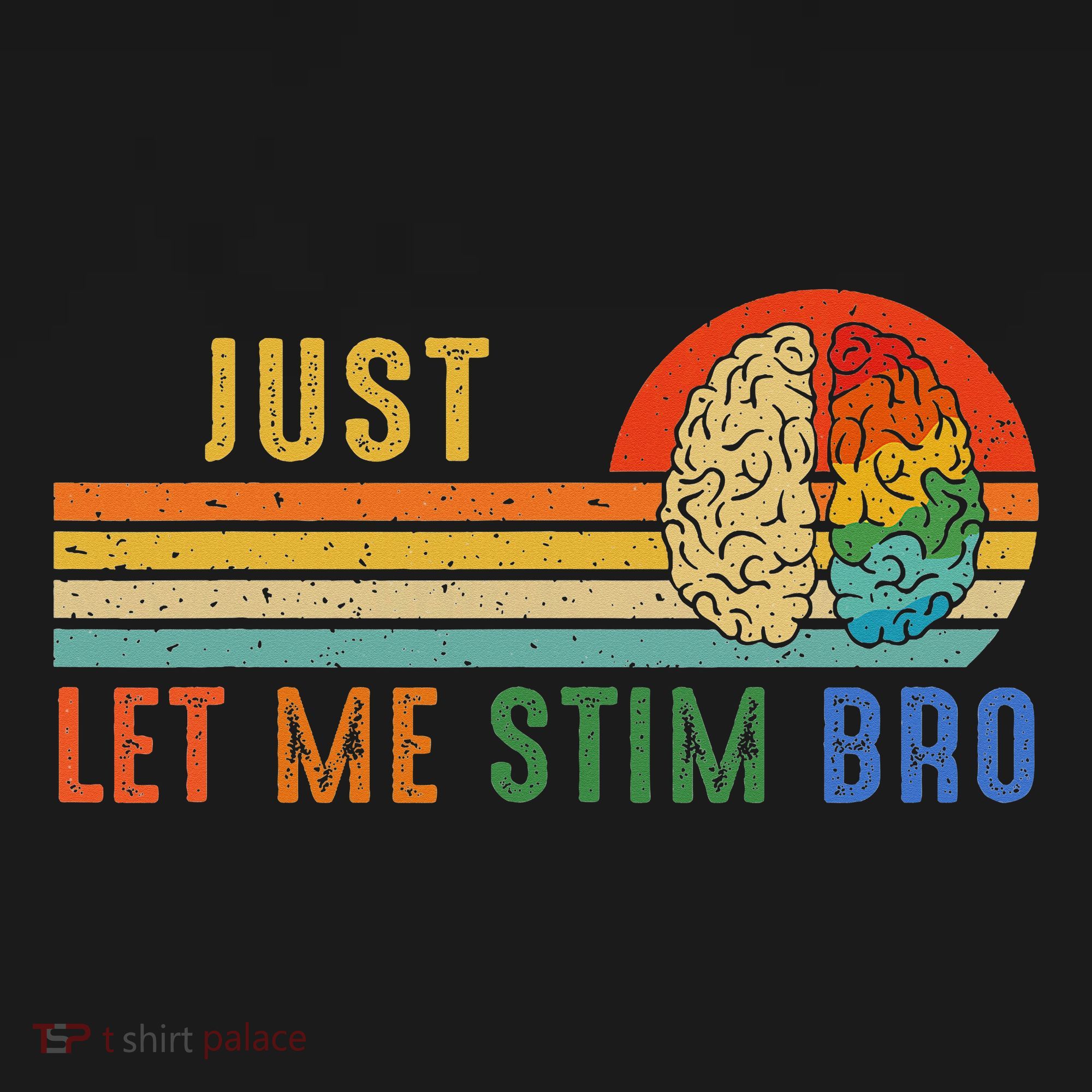 Just Let Me Stim Bro Funny Neurodiversity April Women's Hoodie