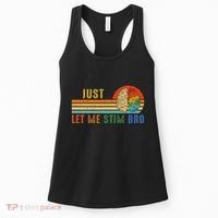 Just Let Me Stim Bro Funny Neurodiversity April Women's Tank Top thumb 0