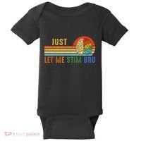 Just Let Me Stim Bro Funny Neurodiversity April Baby Bodysuit thumb 0