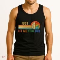 Just Let Me Stim Bro Funny Neurodiversity April Tank Top thumb 3
