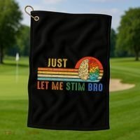Just Let Me Stim Bro Funny Neurodiversity April Golf Towel thumb 1