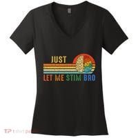 Just Let Me Stim Bro Funny Neurodiversity April Women's V-Neck T-Shirt thumb 0