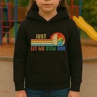Just Let Me Stim Bro Funny Neurodiversity April Kids Hoodie thumb 3