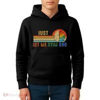 Just Let Me Stim Bro Funny Neurodiversity April Kids Hoodie thumb 4