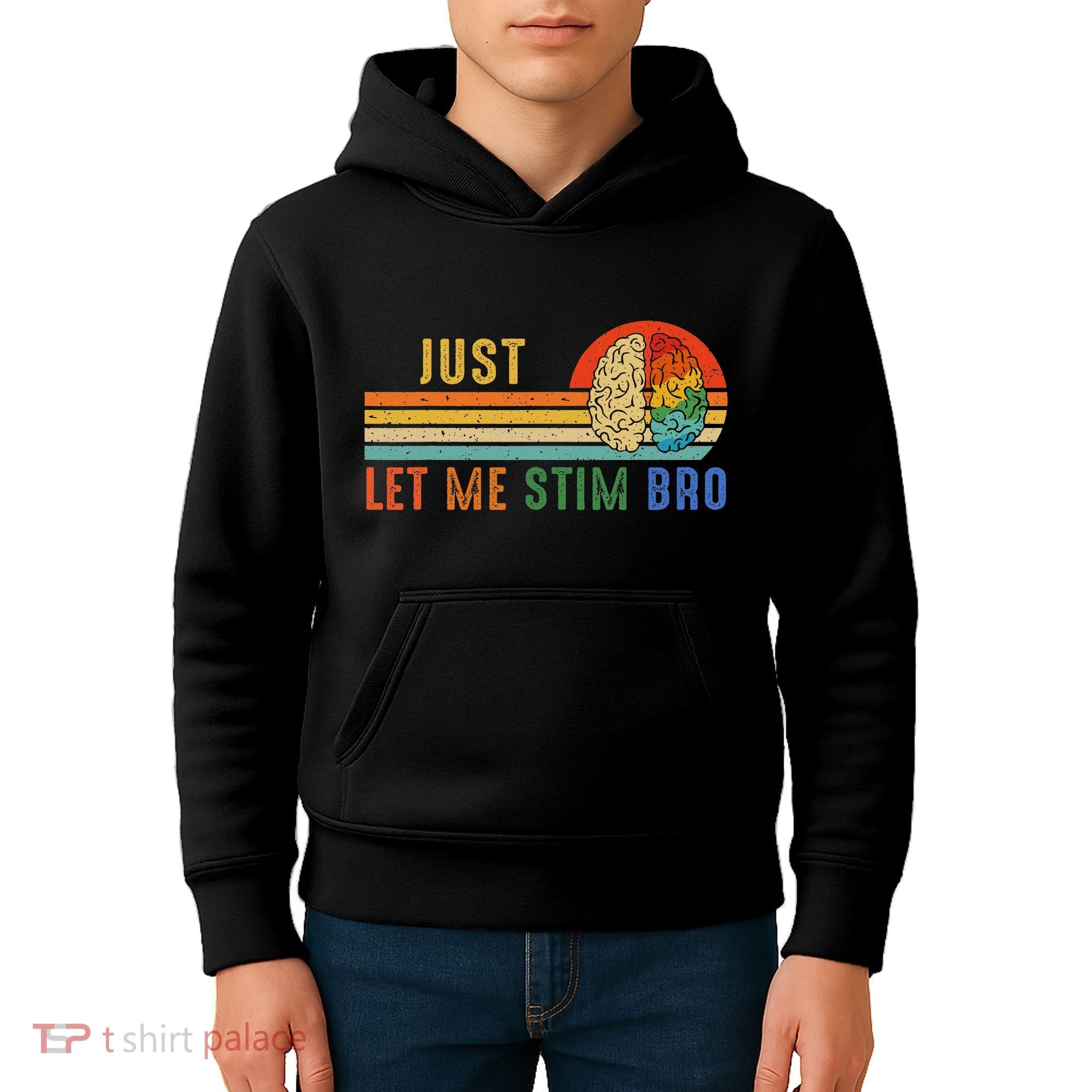 Just Let Me Stim Bro Funny Neurodiversity April Kids Hoodie
