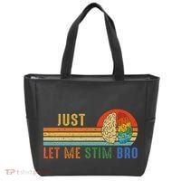 Just Let Me Stim Bro Funny Neurodiversity April Tote Bag thumb 0