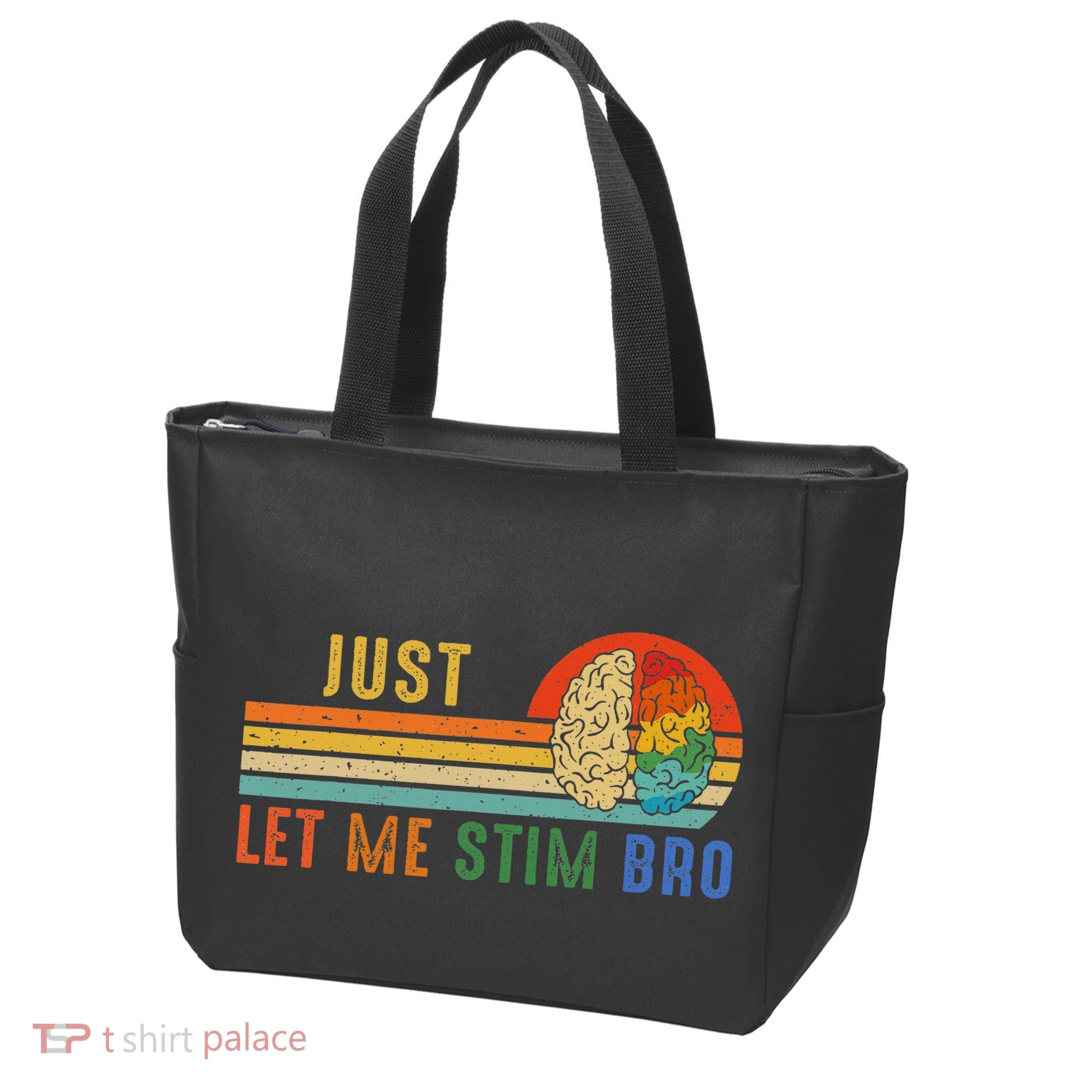 Just Let Me Stim Bro Funny Neurodiversity April Tote Bag