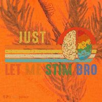 Just Let Me Stim Bro Funny Neurodiversity April Kati Licensed 12" Camo Cuffed Beanie thumb 2