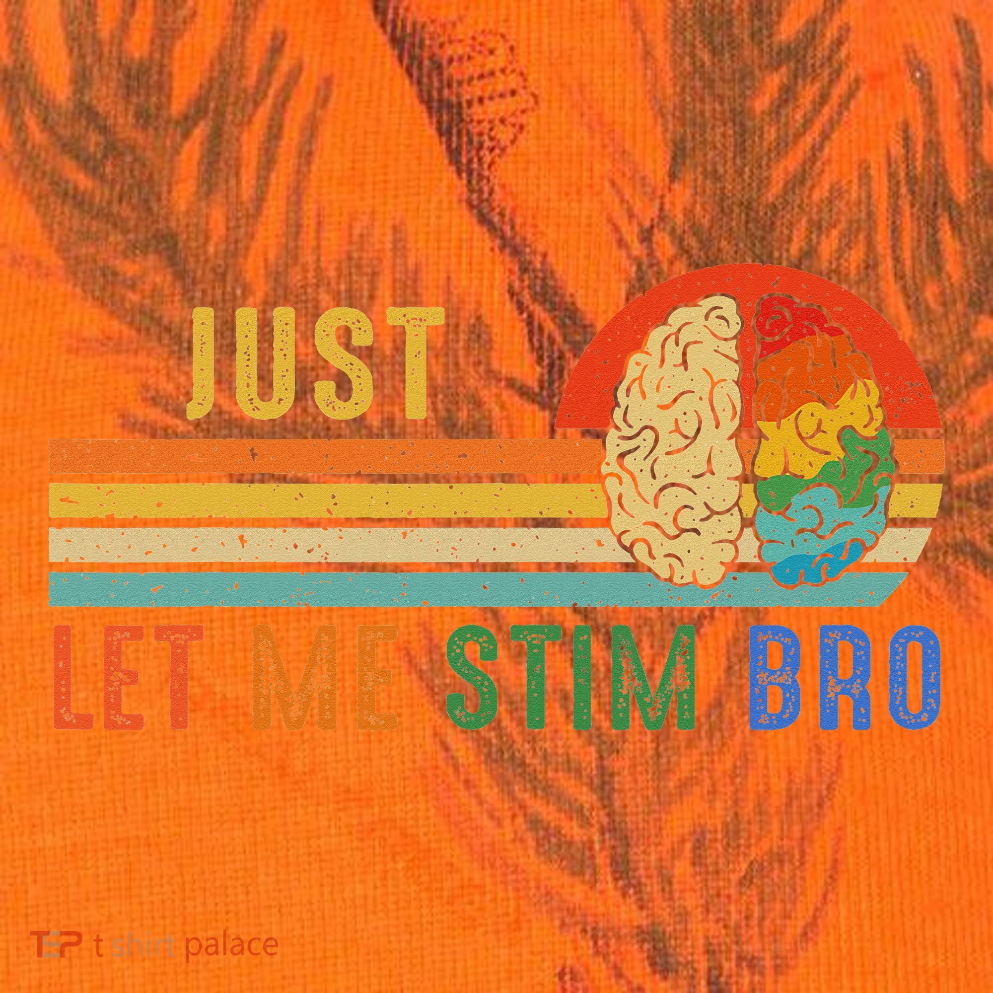 Just Let Me Stim Bro Funny Neurodiversity April Kati Licensed 12" Camo Cuffed Beanie