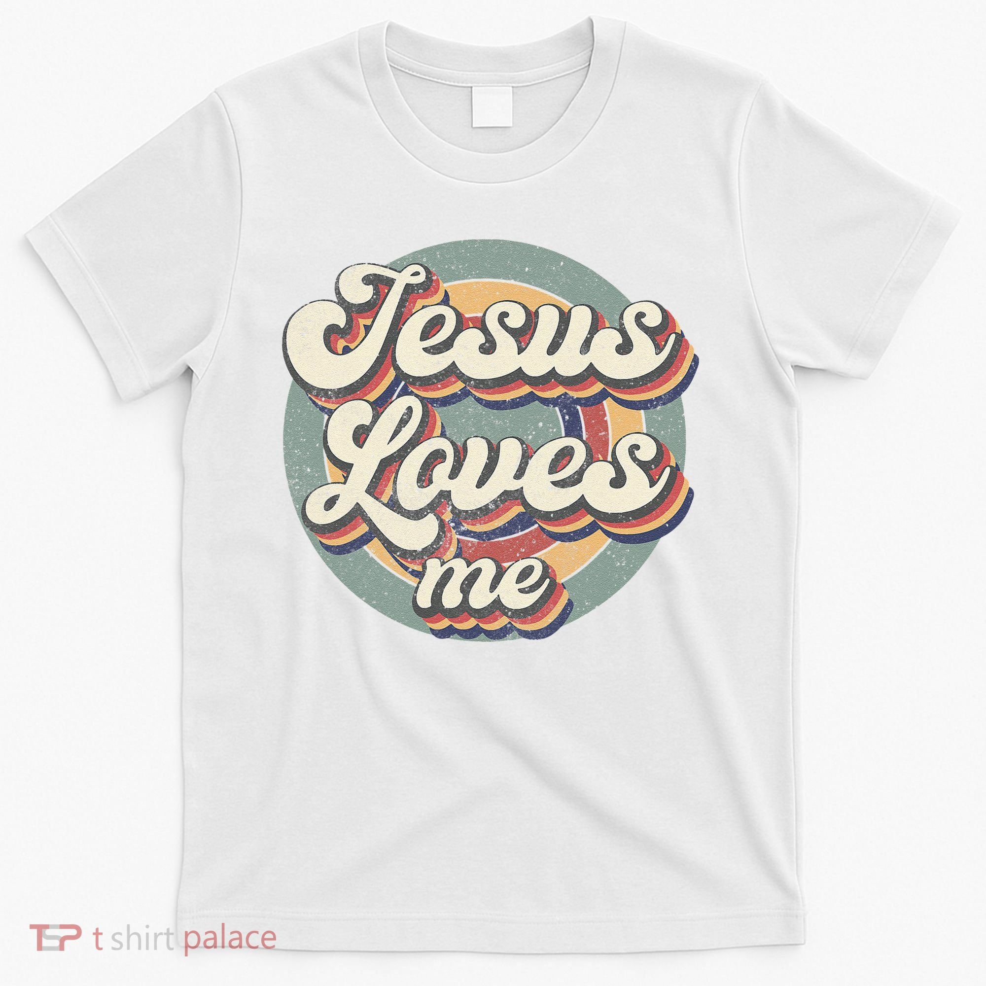 Jesus Loves Me Vintage God Christian Believers Lover T-Shirt