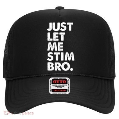 Just Let Me Stim Bro Autism Awareness Hat