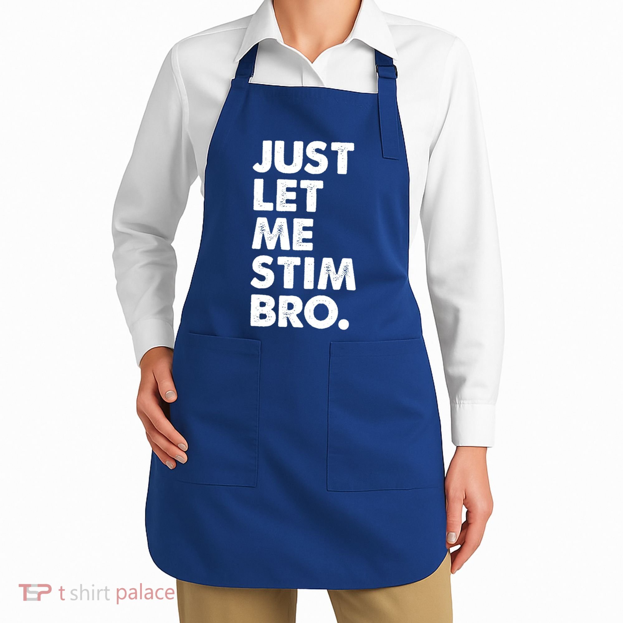 Just Let Me Stim Bro Autism Awareness Apron